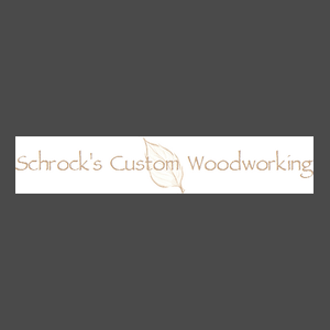 Schrocks Custom Woodworking